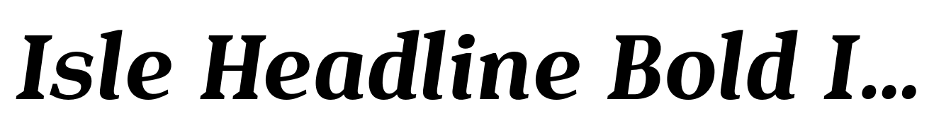 Isle Headline Bold Italic